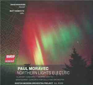 Paul Moravec - David Krakauer, Matt Haimovitz, Boston Modern Orchestra Proj ...