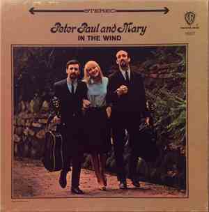 Peter Paul and Mary - In The Wind