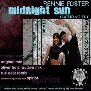 Rennie Foster Featuring Ely - Midnight Sun