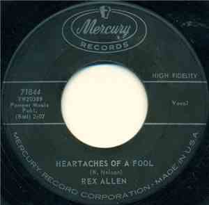Rex Allen - Heartaches Of A Fool / Marines, Let's Go
