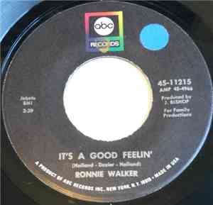 Ronnie Walker - It's A Good Feelin' / Precious