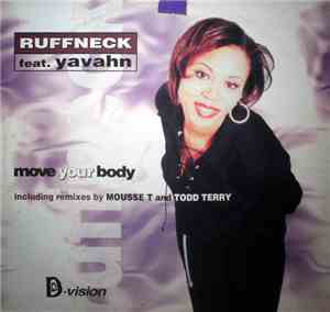 Ruffneck Feat. Yavahn - Move Your Body