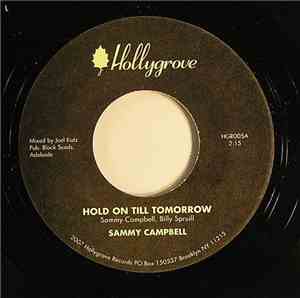 Sammy Campbell - Hold On Till Tomorrow / Only For The Love Of You