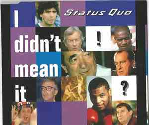 Status Quo - I Didn't Mean It