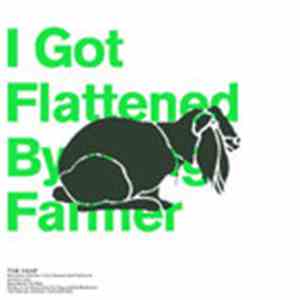 The Chap - I Got Flattened By A Pig Farmer