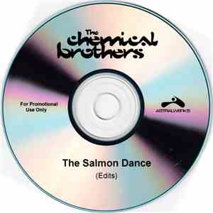The Chemical Brothers - The Salmon Dance (Edits)