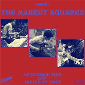 The Market Squares - Afternoon Tide
