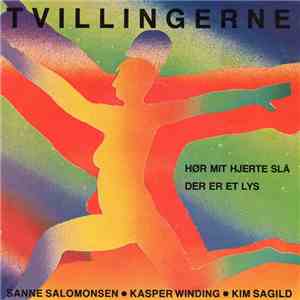 Tvillingerne - Hør Mit Hjerte Slå / Der Er Et Lys