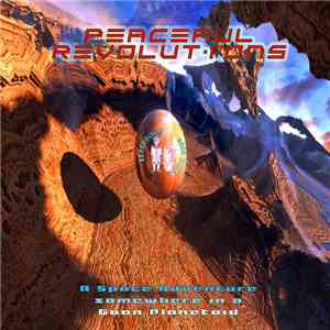 Various - Peaceful Revolutions - A Space Adventure Somewhere In A Goan Plan ...