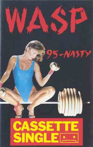 W.A.S.P. - 9.5. - N.A.S.T.Y.
