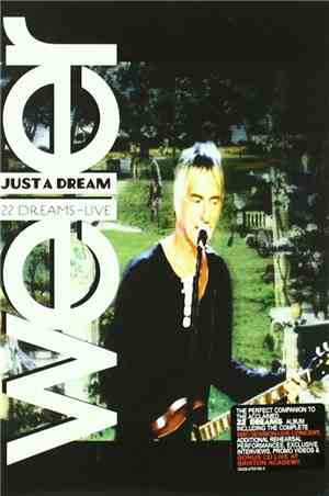 Weller - Just A Dream: 22 Dreams - Live