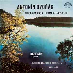 Antonín Dvořák - Josef Suk, Czech Philharmonic Orchestra, Karel Ančerl - Vi ...