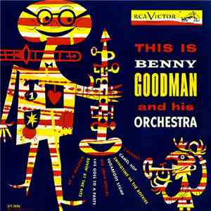 Benny Goodman And His Orchestra - This Is Benny Goodman And His Orchestra