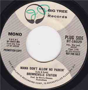 Brownsville Station - Mama Don't Allow No Parkin'