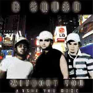 B-Squad  - Without You