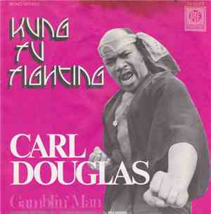 Carl Douglas - Kung Fu Fighting