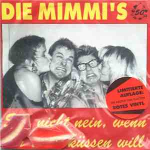 Die Mimmi's - Sag Nicht Nein, Wenn Ich Dich Küssen Will