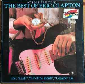 Eric Clapton - Time Pieces - The Best Of Eric Clapton