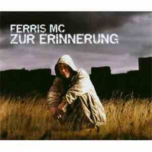 Ferris MC - Zur Erinnerung