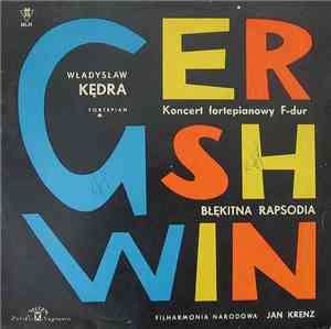George Gershwin - Koncert Fortepianowy F-Dur (Piano Concerto In F Major) /  ...