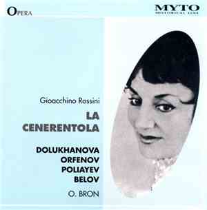Gioacchino Rossini - Dolukhanova, Orfenov, Poliayev, Belov, O. Bron - La Ce ...