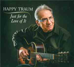 Happy Traum - Just For The Love Of It