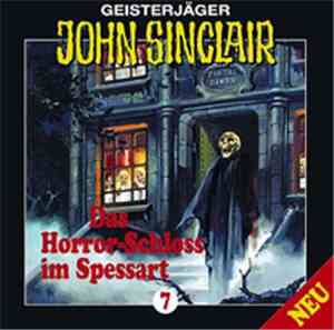 Jason Dark - Geisterjäger John Sinclair - 7: Das  Horror-Schloss Im Spessar ...
