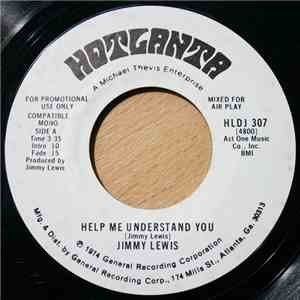 Jimmy Lewis - Help Me Understand You