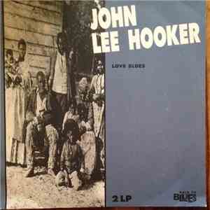 John Lee Hooker - Love Blues