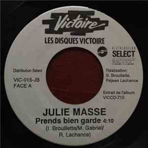 Julie Masse - Prends Bien Garde / C'est Zéro