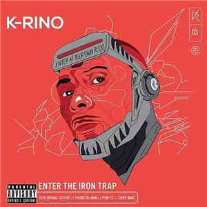 K-Rino - Enter The Iron Trap (The Big Seven Album 03)