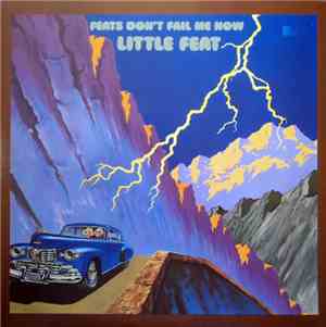 Little Feat - Feats Don't Fail Me Now