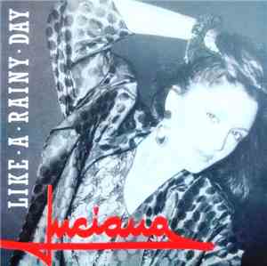 Luciana  - Like A Rainy Day