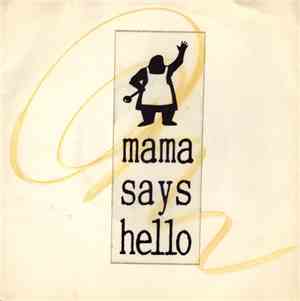 Mama Says Hello - Do It Without Me