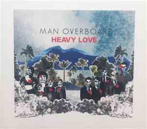Man Overboard - Heavy Love