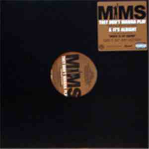 Mims - They Don't Wanna Play / It's Alright