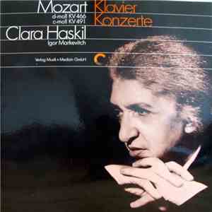 Mozart - Orchestra des Concerts Lamoureux, Clara Haskil, Igor Markevitch -  ...
