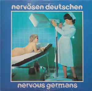 Nervous Germans - Nervösen Deutschen