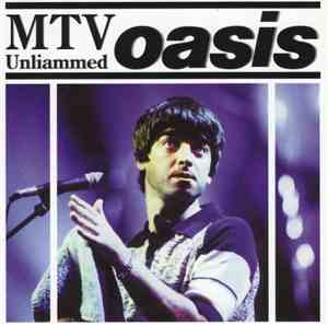 Oasis  - MTV Unliammed