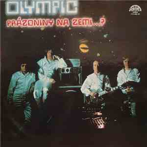 Olympic  - Prázdniny Na Zemi...?