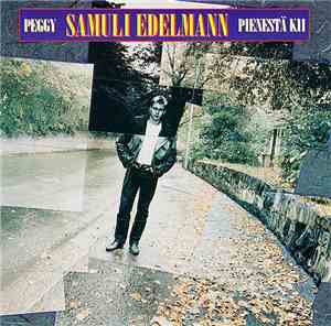 Samuli Edelmann - Peggy - Pienestä Kii