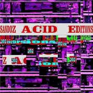 Sandoz - Acid Editions (303 Excursions)