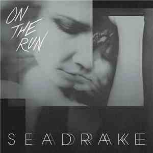 SEADRAKE - On The Run