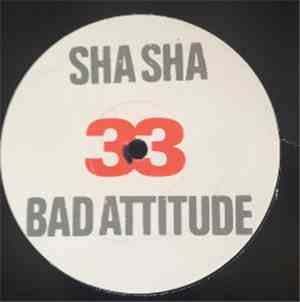 Sha Sha - Bad Attitude