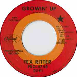 Tex Ritter - Growin' Up / A Letter To My Sons
