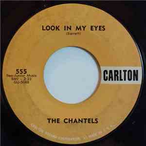 The Chantels - Look In My Eyes / Glad To Be Back