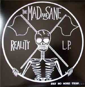 The Mad Are Sane - Reality L.P.