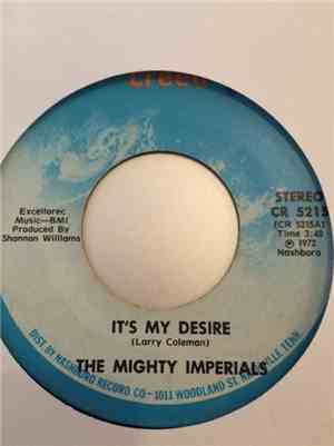 The Mighty Imperials  - It's My Desire / Let Me Lean On You Lord