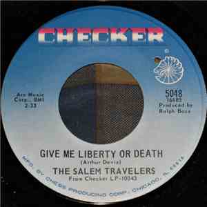 The Salem Travelers - Give Me Liberty Or Death