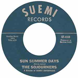 The Sojourners  - Sun Summer Days / La Da Dee (Can You See)